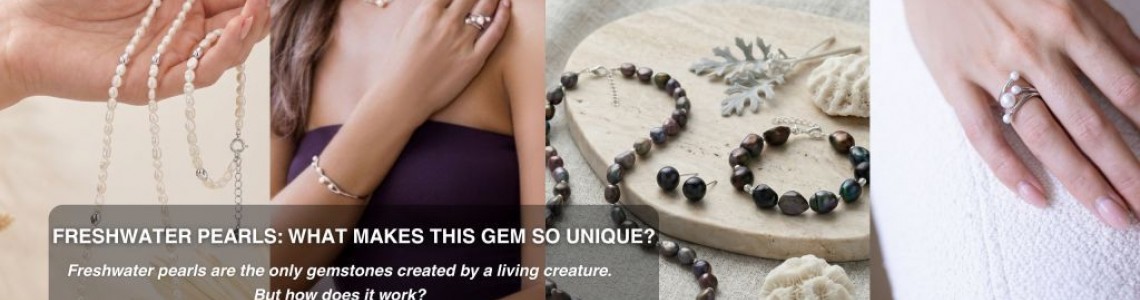 Freshwater Pearls: What Makes This Gem So Unique? Freshwater Pearls: What Makes This Gem So Unique?